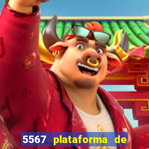 5567 plataforma de jogos login